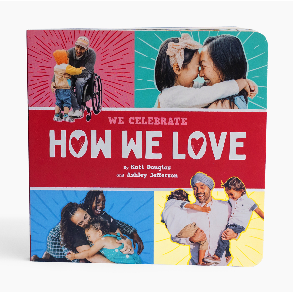 How We Love (A We Celebrate Book) A Board Book