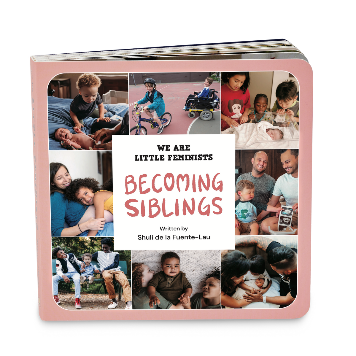 Becoming Siblings - We Are Little Feminists board book