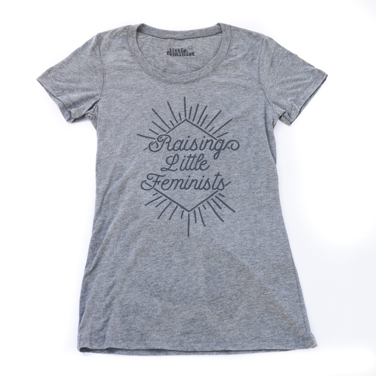 Raising Little Feminists grey women's shirt