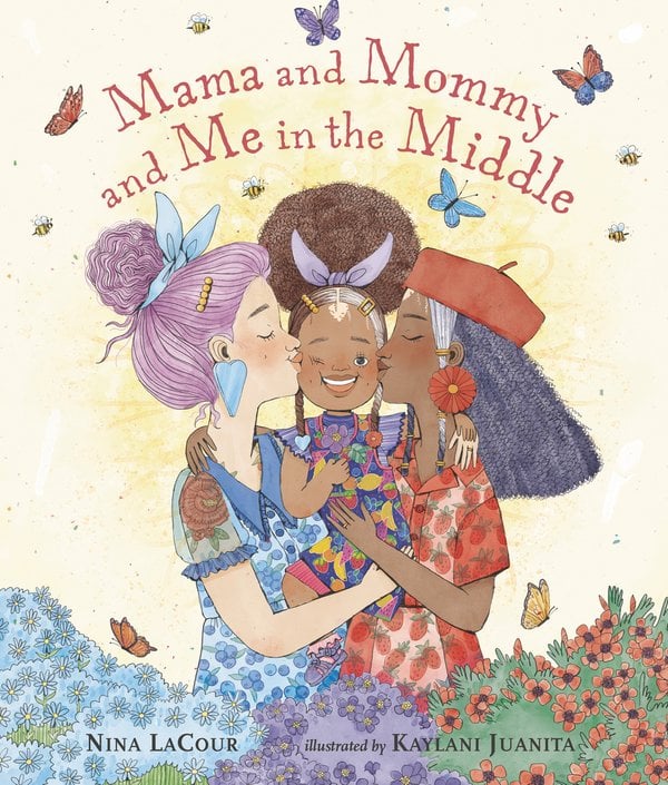 Mama and Mommy, And Me in the Middle