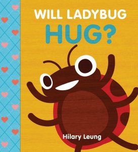 Will Ladybug Hug? cover image