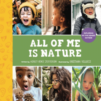 "All of Me Is Nature: Exploring My Five Senses Outside" cover