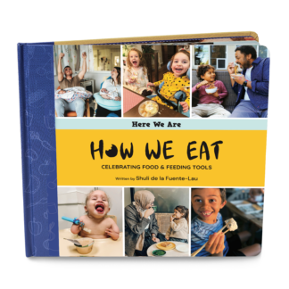 "How We Eat: Celebrating Food & Feeding Tools"